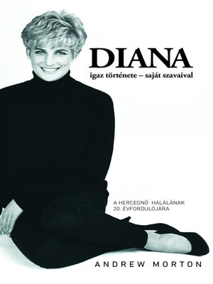cover image of Diana igaz története--saját szavaival